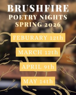 Hi all! Welcome back to the new semester!

Brushfire will be holding our monthly Poetry Nights on the following dates. We will let you know if any of this information changes, but for now, this is our plan :)

Share it around, plan for the date, and get some poetry written! 

-----

WHEN: The second Thursday of every month, from 5-7pm

WHERE: The Honors College Lounge @ the following address:
Continuing Education Bldg, 1041 N Virginia St, Reno, NV 89503
(2ND FLOOR)

WHAT: Brushfire Poetry Nights are a monthly open mic event, with both acoustic music and spoken form! Anyone is free to come and present, and there is no sign up beforehand. We usually have food of some kind, too!