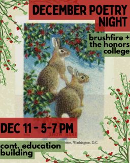 Sorry guys, messed up the dates! DEC 11TH THURSDAY is the official date!
Join us for Brushfire's last Poetry Night of the semester! We will have some cozy poetry, music, and donuts for everyone who attends :)
Feel free to bring blankets, pillows, warm drinks, or anything similar!
WHAT: Open mic poetry, music, and food! Anyone is free to share!
WHEN: DEC 11TH, Thursday - 5-7PM
WHERE: Continuing Education Bldg, 1041 N Virginia St, Reno, NV 89503
