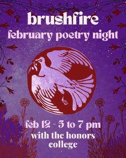 Come join Brushfire and the Honors College for the February Poetry Night! We have something here for you, regardless of your romantic situation! Who knows, maybe you'll find someone through a shared passion of cheesy love poems?

As always, we will have donuts, and the opportunity to present your poetry/acoustic music live. If you dont feel like sharing, feel free to dive into the cozy space the Honors lounge gives us, and relax!

No need to sign up beforehand, and you can arrive whenever you want, even if that means 30 minutes before we end!

INFORMATION:

When: Feb 12, 5 - 7 pm
Where: Second floor of the Continuing Education Building
Address: Continuing Education Bldg, 1041 N Virginia St, Reno, NV 89503
What: Brushfire Poetry Nights are a live spoken, open mic poetry/acoustic music event. It is held every second Thursday of the month, same time and place! By no means do you have to be an experienced/published presenter, we take anyone and everyone.
