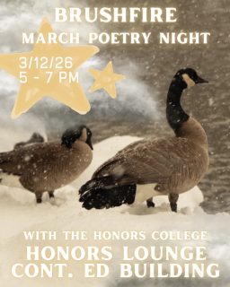 Come join Brushfire for March Poetry Night! 

As usual, we will have donuts, cozy vibes, and amazing writing from our talented group! 

Just as a reminder, you can present both POETEY and ACOUSTIC MUSIC!! We happily encourage both! 

WHEN: March 12th, 5-7PM
WHERE: Honors Lounge, CONT ED 2nd floor
ADDRESS: Continuing Education Bldg, 1041 N Virginia St, Reno, NV 89503
WHAT: Brushfire's monthly poetry nights are an open-mic poetry event, happening the second Thursday of every month. Anyone is free to join and present!